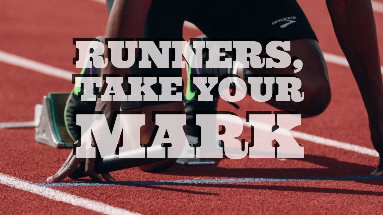 Runners Take Your Mark | MorgantownCommunityChurchorg